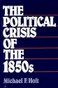 The Political Crisis of the 1850's