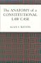 The Anatomy of a Constitutional Law Case (Records of Western Civilization Series)