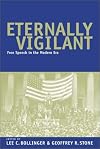 Eternally Vigilant: Free Speech in the Modern Era