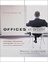 Offices at Work: Uncommon Workspace Strategies that Add Value and Improve Performance (Jossey Bass Business and Management Series)