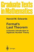 Fermat's Last Theorem: A Genetic Introduction to Algebraic Number Theory (Graduate Texts in Mathematics)