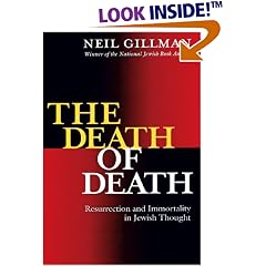 The Death of Death: Resurrection and Immortality in Jewish Thought