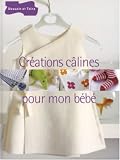 Cr�ations c�lines pour mon b�b�