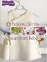 Cr�ations c�lines pour mon b�b�