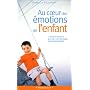 Au coeur des �motions de l'enfant de Isabelle Filliozat