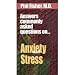 Answers Commonly Asked Questions On - Anxiety and Stress