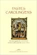 Fastes carolingiens : Des faits et gestes de Charlemagne, 884 - De la vie de Louis le Pieux, 835
