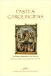 Fastes carolingiens : Des faits et ge...