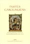 Fastes carolingiens : Des faits et gestes de Charlemagne, 884 - De la vie de Louis le Pieux, 835
