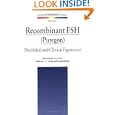 Recombinant FSH (Puregon): Preclinical and Clinical Experience (Studies in Profertility Series, V. 5)