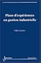 Plans d'exp�rience en gestion industrielle