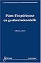 Plans d'exp�rience en gestion industrielle