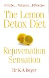 The Lemon Detox Diet: Rejuvenation Sensation 4188DMG80QL. SL160 The Lemon Detox Diet: Rejuvenation Sensation