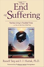 The End of Suffering: Fearless Living in Troubled Times