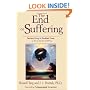 The End of Suffering: Fearless Living in Troubled Times . . or, How to Get Out of Hell Free