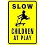 SLOW CHILDREN AT PLAY warn street park sign