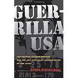 Guerrilla USA: The George Jackson Brigade and the Anticapitalist Underground of the 1970s