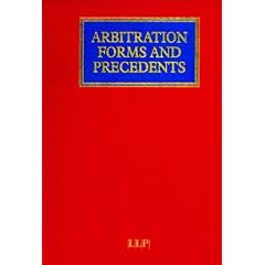 Arbitration Forms and Precedents (Arbitration & ADR practice)