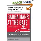Barbarians at the Gate: The Fall of RJR Nabisco by Bryan Burrough and John Helyar