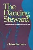 The Dancing Steward: Exploring Christian Stewardship Lifestyles