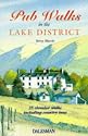 Pub Walks in the Lake District (Dalesman Public Walks)