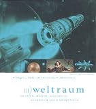 7 H�gel, Bilder und Zeichen des 21. Jahrhunderts, 7 Bde., Bd.3, Weltraum - Bodo-Michael Baumunk