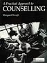 A Practical Approach to Counselling