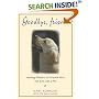 Goodbye Friend: Healing Wisdom for Anyone Who Has Ever Lost a Pet