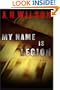 My Name Is Legion: A Novel