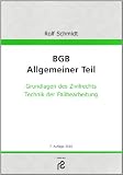 Produkt-Bild: BGB Allgemeiner Teil: Grundlagen des Zivilrechts; Technik der Fallbearbeitung