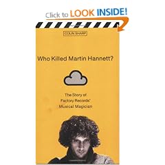 Who Killed Martin Hannett?: The Story of Factory Records' Musical Magician
