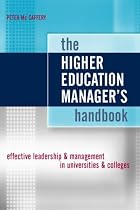 The Higher Education Manager's Handbook: Effective Leadership and Management in Universities and Colleges