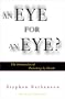 An Eye for an Eye?