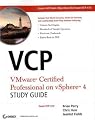 VCP VMware Certified Professional on vSphere 4 Study Guide: Exam VCP-410