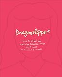 Dragonslippers: This is What an Abusive Relationship Looks Like