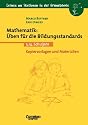 Lernen an Stationen in der Grundschule - Bisherige Ausgabe: 3./4. Schuljahr - Mathematik: &Uuml;ben f&uuml;r die Bildungsstandards: Kopiervorlagen und ... Schuljahr. Kopiervorlagen und Materialien