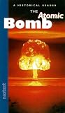 The Atomic Bomb (Historical Reader)