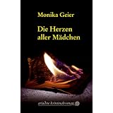 Die Herzen aller M�dchenvon "Monika Geier"