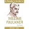 William Faulkner: Biographies, Guides, and Criticism