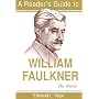 A Reader's Guide to William Faulkner: The Novels (Reader's Guides)