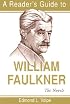 A Reader's Guide to William Faulkner: The Novels (Reader's Guides)