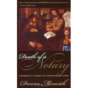 【クリックでお店のこの商品のページへ】Death of a Notary： Conquest and Change in Colonial New York [ペーパーバック]