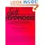 Self-Hypnosis: The Complete Manual for Health and Self-Change [Second Edition]