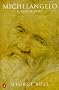 Michelangelo: A Biography