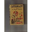 Click here to buy Capturing a Spy or A New Peril (Boy Scout Series and Nature Adventure, Volume 4) by  Capt. V. T. Sherman.