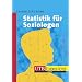 Statistik f�r Soziologen. UTB basics
