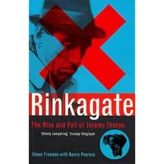 Rinkagate: The Rise and Fall of Jeremy Thorpe