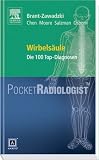 Pocket Radiologist<br>Wirbels&auml;ule: Die 100 Top-Diagnosen - Mark Z. Chen, Kevin R. Moore, Karen L. Salzman, Anne G. Osborn