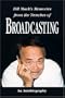 Bill Mack's Memories from the Trenches of Broadcasting