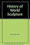 The history of world sculpture
